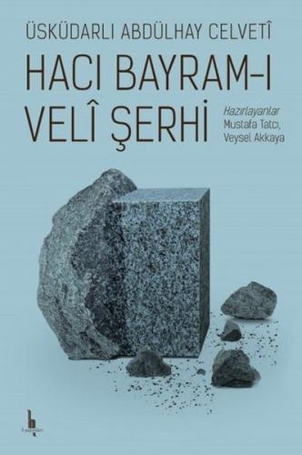 Kurye Kitabevi - Hacı Bayram-ı Veli Şerhi
