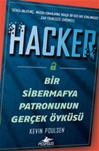 Kurye Kitabevi - Hacker Bir Sibermafya Patronunun Gerçek Öyküsü
