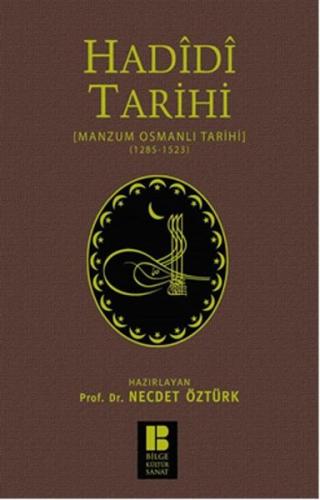 Hadidi Tarihi  Manzum Osmanlı Tarihi (1285-1523)