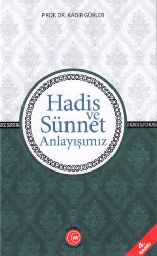 Hadis ve Sünnet Anlayışımız - Münzevi Kitabevi