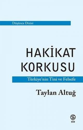 Kurye Kitabevi - Hakikat Korkusu - Türkiye'nin Tini ve Felsefe