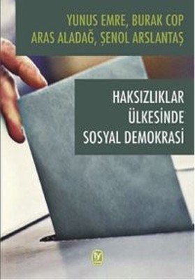 Kurye Kitabevi - Haksızlıklar Ülkesinde Sosyal Demokrasi