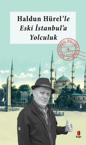 Kurye Kitabevi - Bir İstanbul Kültürü Kitabı-9: Haldun Hürel Eski İsta