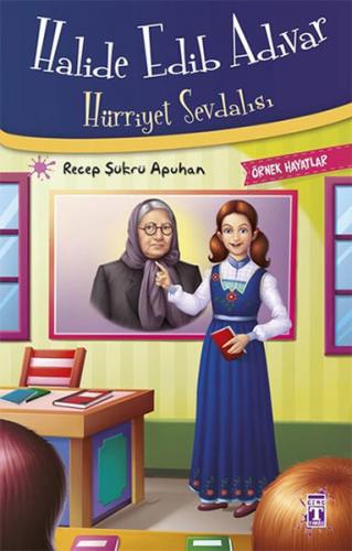 Halide Edib Adıvar - Hürriyet Sevdalısı - Münzevi Kitabevi