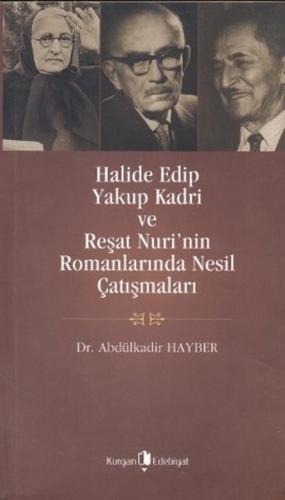 Kurye Kitabevi - Halide Edip Yakup Kadri ve Reşat Nuri'nin Romanlarınd