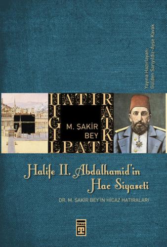 Kurye Kitabevi - Halife II. Abdülhamit'in Hac Siyaseti