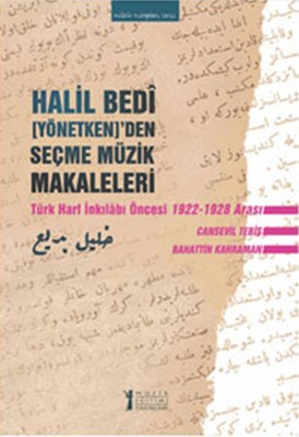 Kurye Kitabevi - Halil Bedi Yönetken 'den Seçme Müzik Makaleleri Türk 