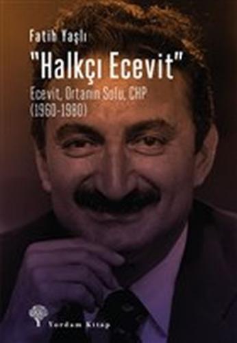 Kurye Kitabevi - Halkçı Ecevit-Ecevit Ortanın Solu CHP (1960-1980)