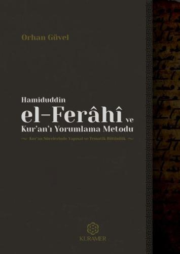 Kurye Kitabevi - Hamiduddin el Ferahi ve Kuranı Yorumlama Metodu