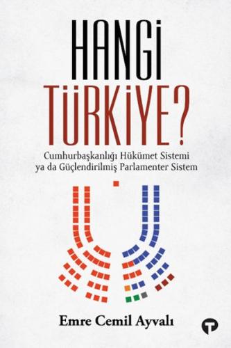 Kurye Kitabevi - Hangi Türkiye? / Cumhurbaşkanlığı Hükümet Sistemi ya 