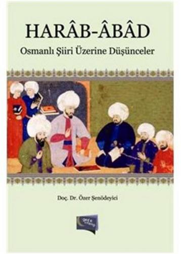 Kurye Kitabevi - Harab-Abad Osmanli Siiri Üzerine Düsünceler