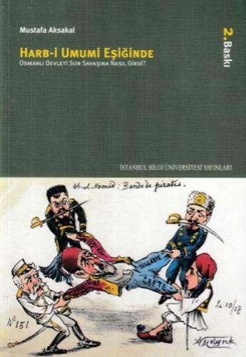 Kurye Kitabevi - Harb i Umumi Eşiğinde Osmanlı Devleti Son Savaşına Na