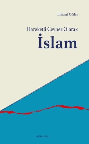 Kurye Kitabevi - Hareketli Cevher Olarak İslam