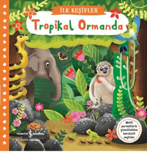 Kurye Kitabevi - Hareketli Tropikal Ormanda İlk Keşifler