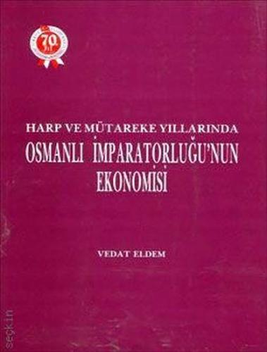 Kurye Kitabevi - Harp ve Mütareke Yillarinda Osmanli Imparatorlugu'nun