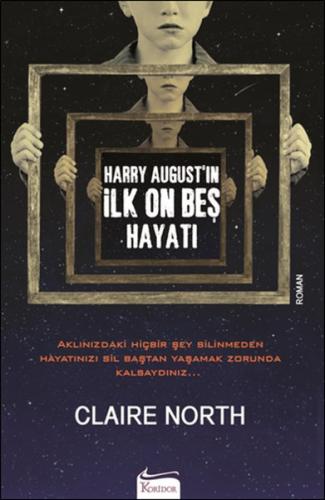 Kurye Kitabevi - Harry Augustın İlk On Beş Hayat