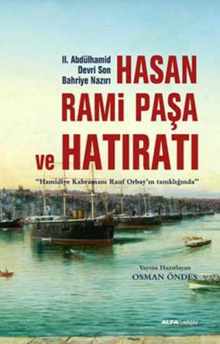 Kurye Kitabevi - Hasan Rami Paşa ve Hatıratı