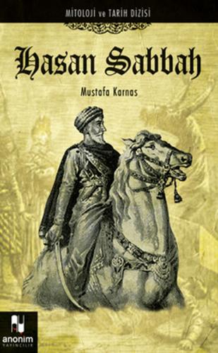 Kurye Kitabevi - Mitoloji ve Tarih Dizisi-07: Hasan Sabbah