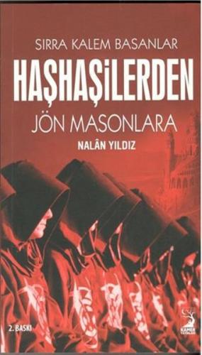 Haşhaşilerden Jön Masonlara Sırra Kalem Basanlar - Münzevi Kitabevi