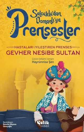 Kurye Kitabevi - Hastaları İyileştiren Prenses Gevher Nesibe Sultan