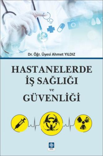 Hastanelerde İş Sağlığı ve Güvenliği - Münzevi Kitabevi