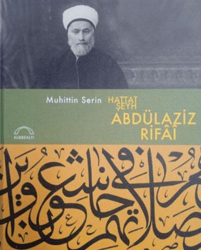 Hattat Şeyh Abdülaziz Rifai - Münzevi Kitabevi