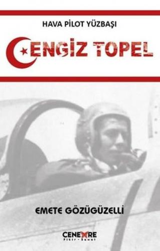Kurye Kitabevi - Hava Pilot Yüzbaşı Cengiz Topel