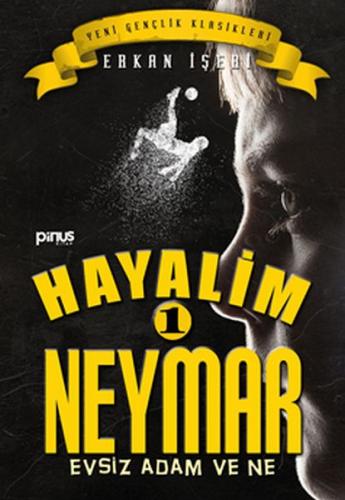 Kurye Kitabevi - Hayalim Neymar-1 Evsiz Adam ve Ne