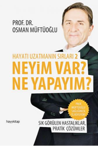 Hayatı Uzatmanın Sırları 2 Neyim Var? Ne Yapayım? - Münzevi Kitabevi