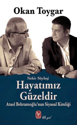 Hayatımız Güzeldir