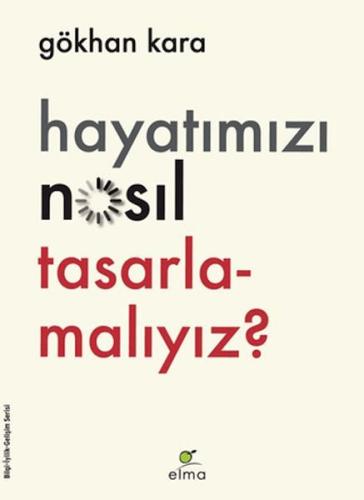 Hayatımızı Nasıl Tasarlamalıyız? - Münzevi Kitabevi