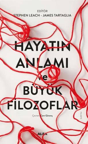 Hayatın Anlamı ve Büyük Filozoflar