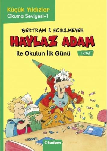 Haylaz Adam - 1 Okulun İlk Günü