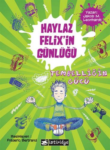 Haylaz Felix'in Günlüğü / Tembelliğin Gücü - Münzevi Kitabevi