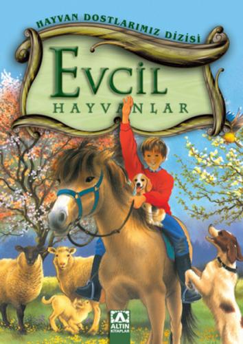 Hayvan Dostlarımız Dizisi - Evcil Hayvanlar (Ciltli)