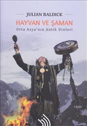 Kurye Kitabevi - Hayvan ve Şaman Orta Asya'nın Antik Dinleri
