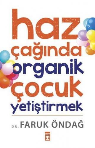 Haz çağında Organik çocuk Yetiştirmek - Münzevi Kitabevi