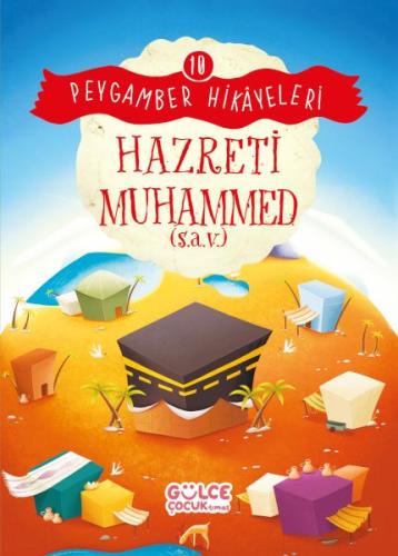 Kurye Kitabevi - Hazreti Muhammed - Peygamber Hikâyeleri 10