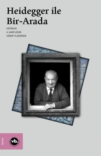 Heidegger ile Bir-Arada - Münzevi Kitabevi