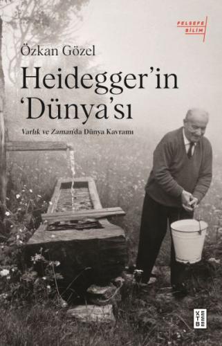 Kurye Kitabevi - Heidegger’ın Dünya’sı