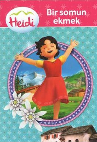 Heidi Bir Somun Ekmek - Münzevi Kitabevi