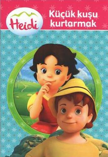 Heidi Küçük Kuşu Kurtarmak - Münzevi Kitabevi