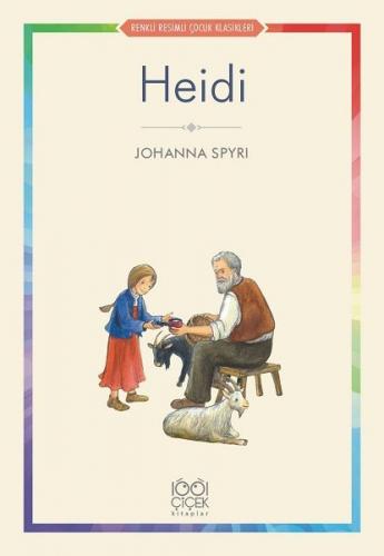 Heidi - Renkli Resimli Çocuk Klasikleri