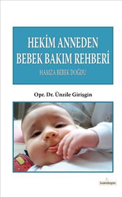 Kurye Kitabevi - Hekim Anneden Bebek Bakım Rehberi Hamza Bebek Doğdu