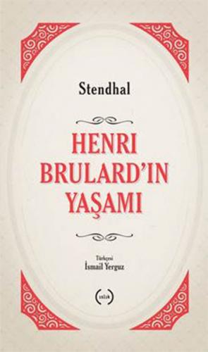 Henri Brulard'ın Yaşamı