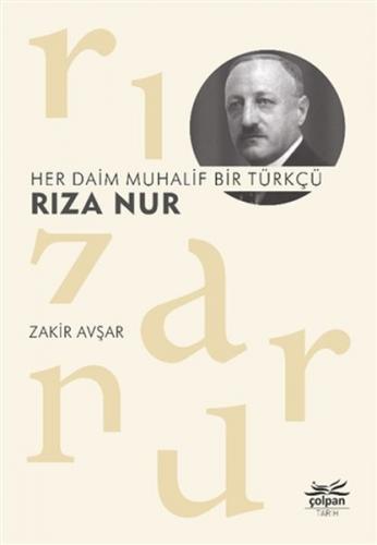Kurye Kitabevi - Her Daim Muhalif Bir Türkçü Rıza Nur