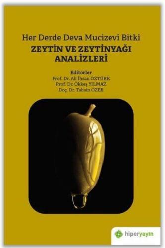 Her Derde Deva Mucizevi Bitki - Zeytin ve Zeytinyağı Analizleri