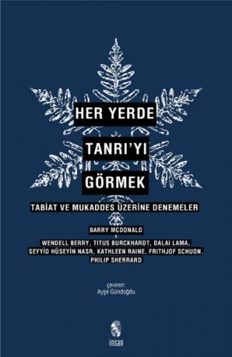 Her Yerde Tanrı’yı Görmek