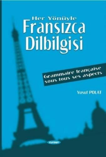 Kurye Kitabevi - Her Yönüyle Fransızca Dilbilgisi