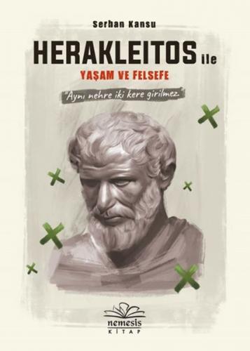 Kurye Kitabevi - Herakleitos ile Yaşam ve Felsefe